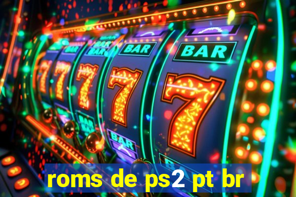 roms de ps2 pt br